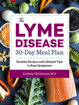 cover image of The Lyme Disease 30-Day Meal Plan